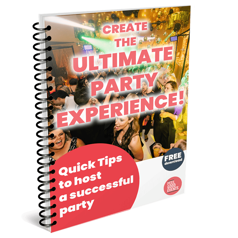 Feel Good Events - Party Tips eBook - 8 Party Fundamentals